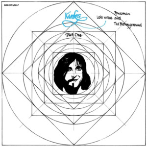 Kinks, The - Lola Versus Powerman And The Moneygoround (Part One)