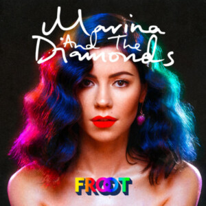 Marina And The Diamonds - Froot (10th Anniversary)