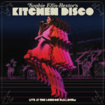 Sophie Ellis-Bextor - Sophie Ellis-Bextor's Kitchen Disco (Live at The London Palladium) (RSD 25)